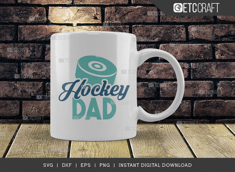 Hockey Dad SVG Cut File, Hockey Player Svg, Hockey Saying Svg, Hockey Quotes, Hockey Cutting File, TG 01810 SVG ETC Craft 