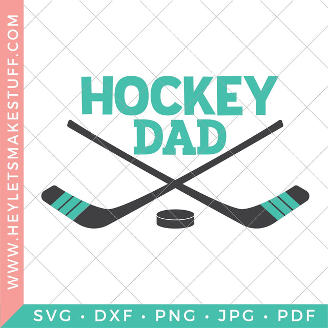 Hockey Dad SVG Hey Let's Make Stuff 