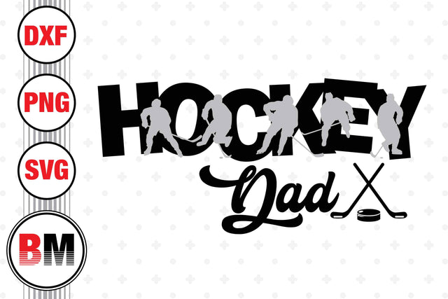 Hockey Dad SVG, PNG, DXF Files SVG BMDesign 