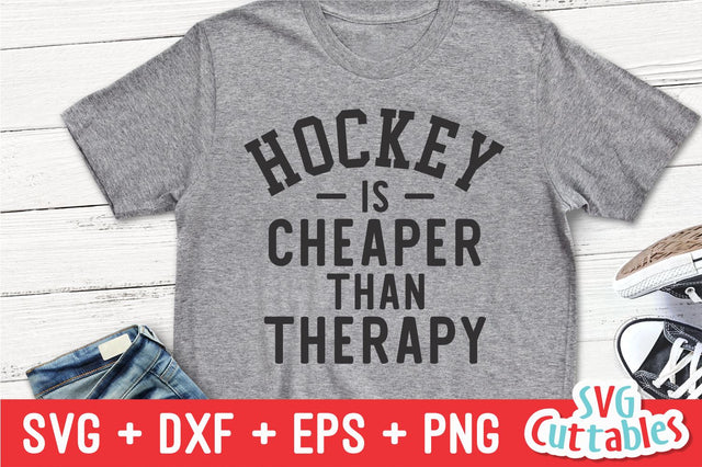 Hockey Is Cheaper Than Therapy Svg Cuttables 