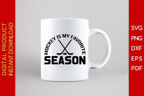 Hockey Is My Favorite Season Hockey SVG PNG PDF Cut File SVG Creativedesigntee 
