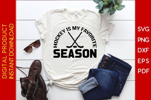 Hockey Is My Favorite Season Hockey SVG PNG PDF Cut File SVG Creativedesigntee 