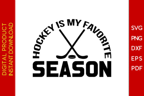 Hockey Is My Favorite Season Hockey SVG PNG PDF Cut File SVG Creativedesigntee 