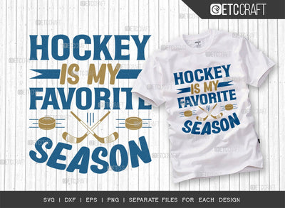 Hockey Is My Favorite Season SVG Cut File | Sports Svg | Ice Hockey Svg | Hockey Svg | Hockey Shirt Svg | Hockey Puck Svg | Hockey Quote Design SVG ETC Craft 