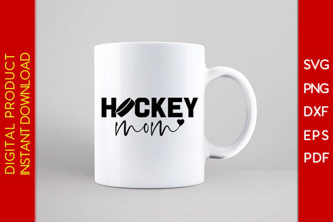 Hockey Mom Hockey SVG PNG PDF Cut File SVG Creativedesigntee 
