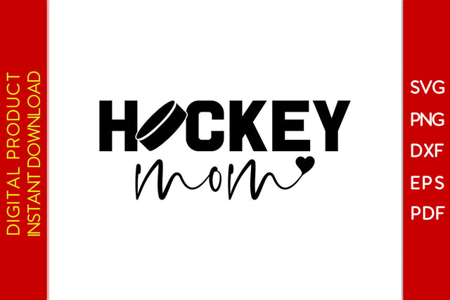 Hockey Mom Hockey SVG PNG PDF Cut File SVG Creativedesigntee 