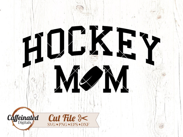 Hockey Mom SVG, Hockey Puck SVG Caffeinated SVGs 