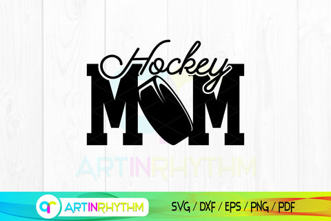 Hockey Mom Svg, Hockey Svg, Ice Hockey Svg, Mom Svg, Hockey Clipart, Hockey Shirt Design SVG Artinrhythm shop 