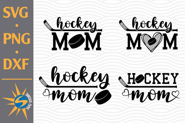 Hockey Mom SVG, PNG, DXF Digital Files Include SVG SVGStoreShop 