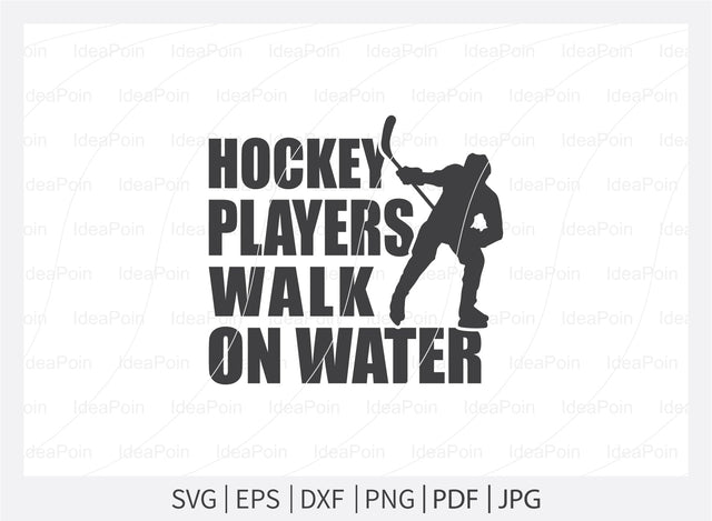 Hockey players walk on water Svg, Ice Hockey SVG, Hockey Quotes Svg, Let's Watch Ice Hockey, Hockey Player, Hockey life clip art, Cut Files for crafters SVG Dinvect 