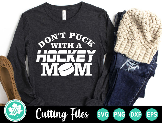 Hockey SVG | Don't Puck With a Hockey Mom SVG TrueNorthImagesCA 
