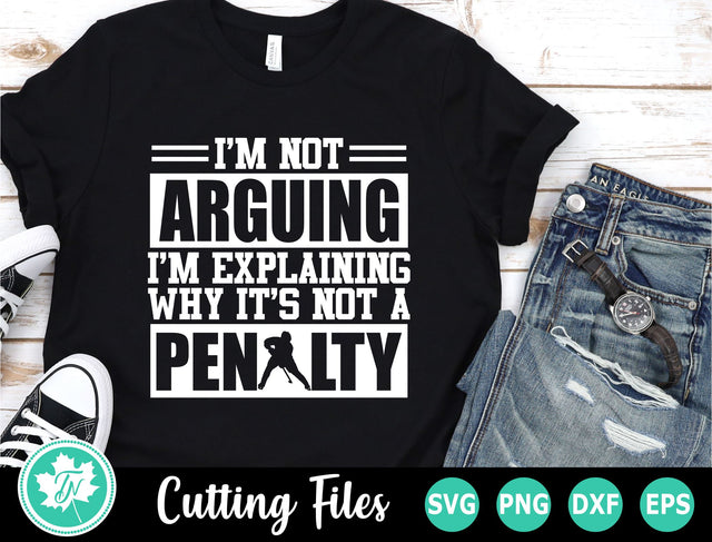 Hockey SVG | I'm Not Arguing SVG TrueNorthImagesCA 