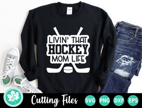 Hockey SVG | Livin' That Hockey Mom Life SVG TrueNorthImagesCA 