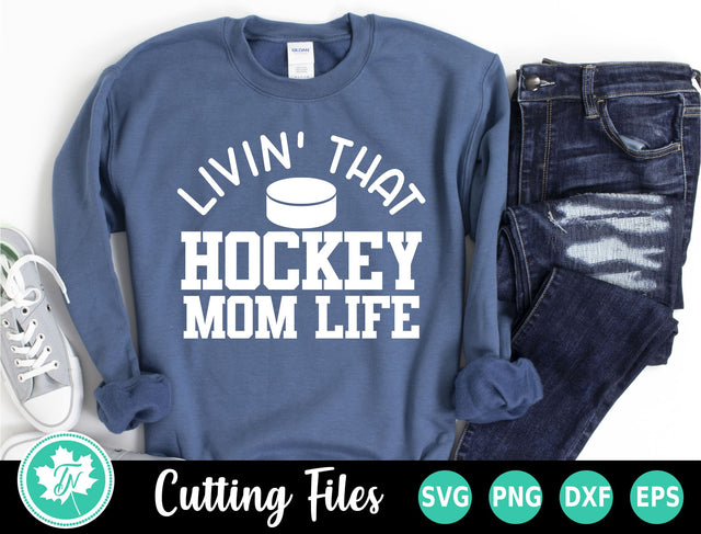 Hockey SVG | Livin' That Hockey Mom Life SVG TrueNorthImagesCA 