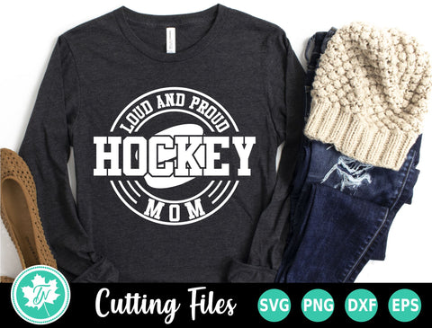 Hockey SVG | Loud and Proud Hockey Mom SVG TrueNorthImagesCA 