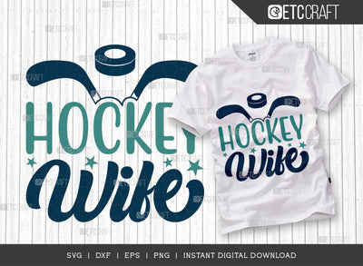 Hockey Wife SVG Cut File, Hockey Player Svg, Hockey Saying Svg, Hockey Quotes, Hockey Cutting File, TG 01821 SVG ETC Craft 