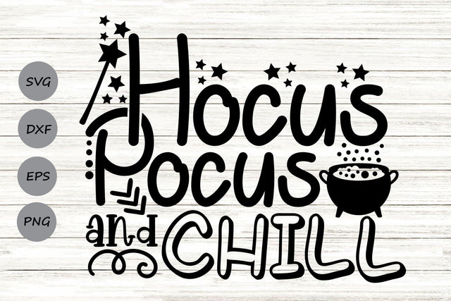 Hocus Pocus And Chill| Halloween SVG Cutting Files. SVG CosmosFineArt 