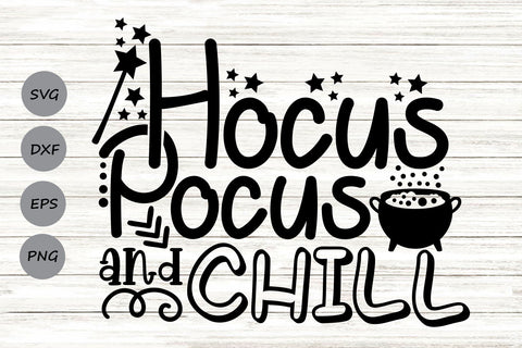 Hocus Pocus And Chill| Halloween SVG Cutting Files. SVG CosmosFineArt 
