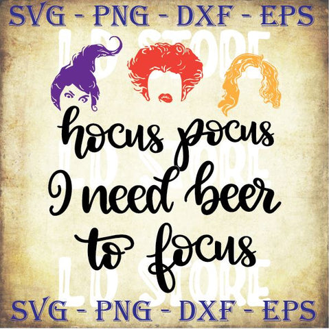 Hocus Pocus I Need Beer To Focus (2) Svg - Halloween SVG PNG DXF EPS Cut Files SVG Artstoredigital 