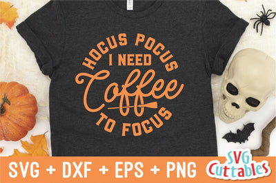 Hocus Pocus I Need Coffee To Focus svg - dxf - eps - png - Funny Halloween - Silhouette - Cricut Cut File - Digital Download SVG Svg Cuttables 