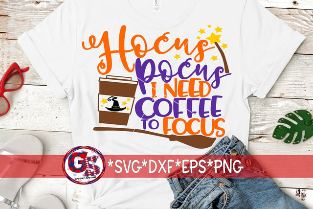 Hocus Pocus I Need Coffee To Focus SVG DXF EPS PNG-Halloween SVG SVG Greedy Stitches 