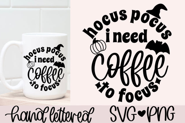 Hocus pocus i need coffee to focus svg, halloween mug svg, halloween coffee svg, funny halloween coffee svg, fall coffee mug svg, coffee svg SVG AnitaAlyiaLettering 