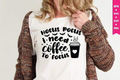 hocus pocus i need coffee to focus SVG md faruk hossain 