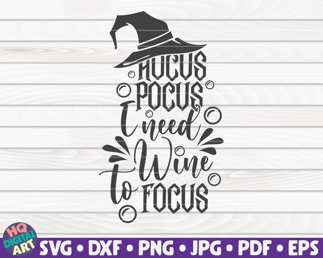 Hocus pocus I need wine to focus SVG | Halloween quote SVG SVG HQDigitalArt 