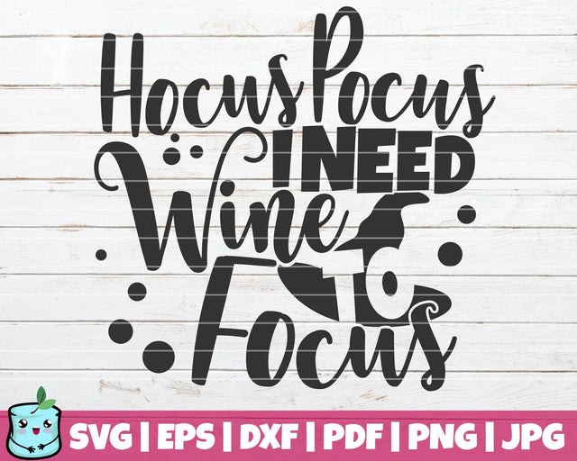 Hocus Pocus I Need Wine To Focus SVG MintyMarshmallows 