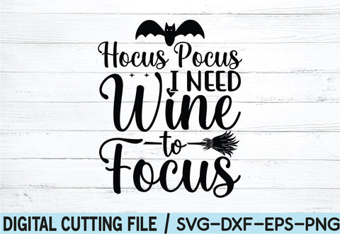 Hocus pocus i need wine to focus SVG SVG buydesign 
