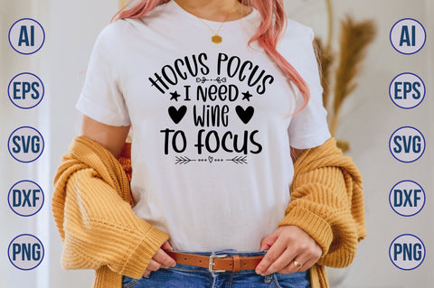 Hocus Pocus I Need Wine To Focus svg SVG nirmal108roy 