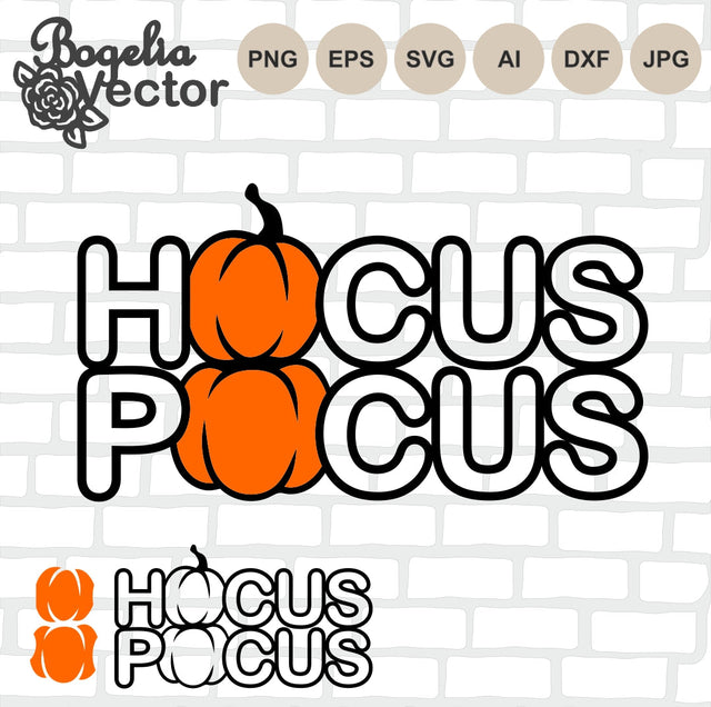 Hocus Pocus Svg, Halloween Cut file, Pumpkin, Witch Svg, Halloween Svg, Png, Fall, Svg Designs, Cricut, Svg for Shirts, Dxf, Halloween quote SVG BogeliaVector 