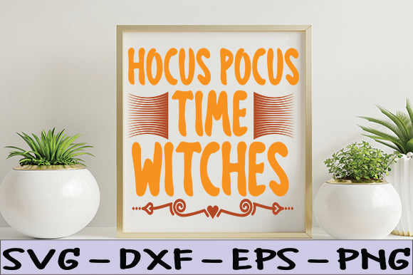 Hocus pocus time witches SVG thesvgfactory 