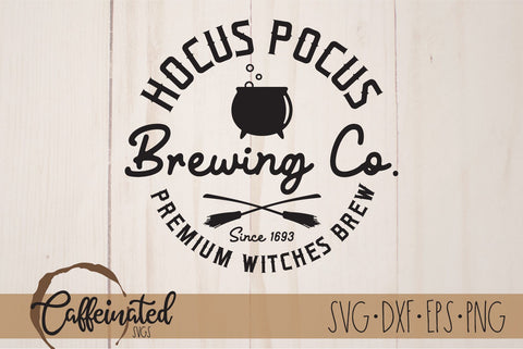 Hocus Pocus Witches Brew svg SVG Caffeinated SVGs 