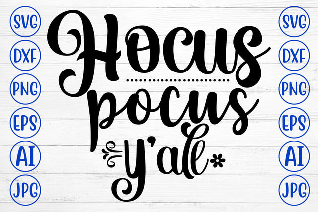 Hocus Pocus Y'all SVG SVG Syaman 
