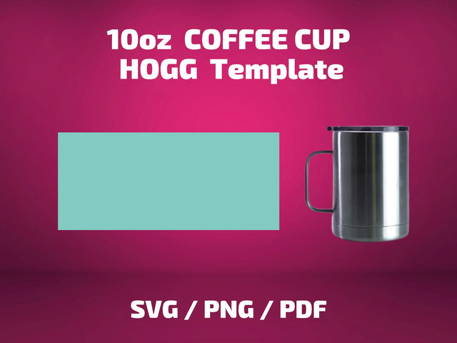 Hogg 10 oz COFFEE CUP template SVG BambinaCreations 