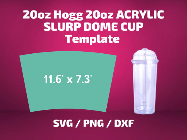 Hogg 20oz ACRYLIC SLURP DOME CUP tumbler template SVG BambinaCreations 
