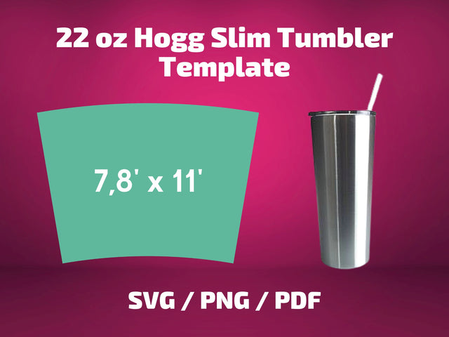 Hogg 22 oz slim tumbler template SVG BambinaCreations 