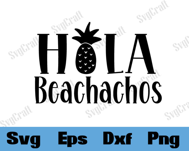 hola beachachos SVG Cut file SVG Svgcraft 
