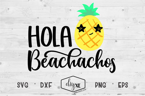 Hola Beachachos SVG DIYxe Designs 