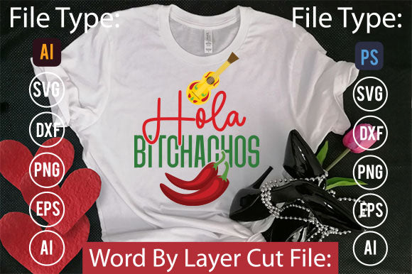 Hola Bitchachos SVG Cut File SVGs,quotes-and-sayings,food-drink mini-bundles,print-cut,on-sale Clipart Clip Art Sublimation or Vinyl Shirt Design SVG DesignPlante 503 