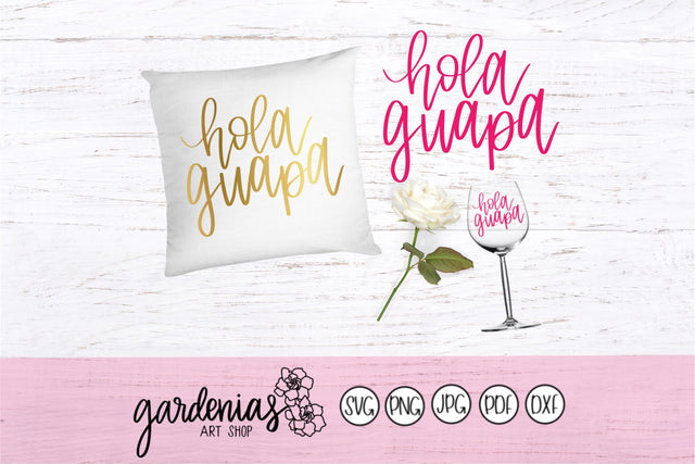 Hola Guapa SVG Gardenias Art Shop 