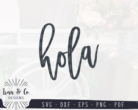 Hola SVG Files | Hello SVG | Welcome SVG | Oversized SVG | Farmhouse SVG (985974503) SVG Ivan & Co. Designs 