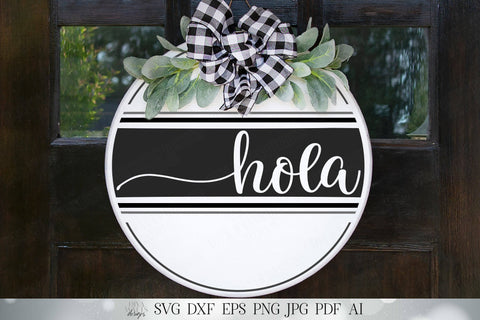 Hola SVG | Hello SVG | Spanish SVG | Welcome svg | Farmhouse Decor | Front Door Sign | Printable | dxf and more! SVG Diva Watts Designs 