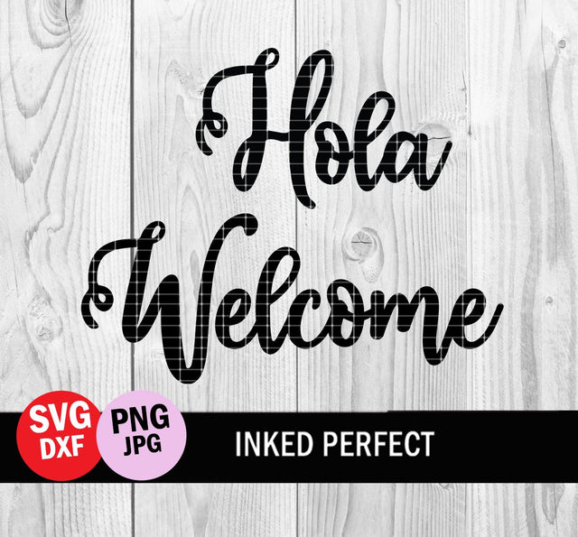 Hola Welcome SVG Inked Perfect 