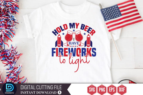 Hold my beer i have fireworks to light SVG SVG DESIGNISTIC 