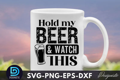 Hold my beer & watch this, Dad Life SVG SVG DESIGNISTIC 