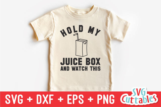 Hold My Juice Box And Watch This svg - Funny Cut File - Kids Shirt svg - dxf - eps - png - Toddler - Silhouette - Cricut - Digital File SVG Svg Cuttables 