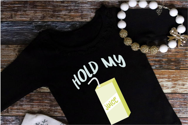 Hold My Juice Box So Fontsy Design Shop 