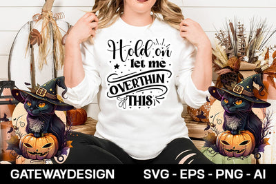 Hold On Let Me Overthink This svg design SVG designmaster24 